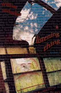 A Listening Thing: cover design by Steven Zahavi Schwartz, drawing of Uncle Leo by William Michaelian